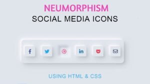 Read more about the article Amazing Neumorphism Social Media Button Using HTML & CSS