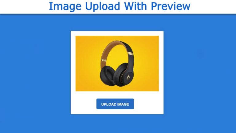 Image Upload With Preview Using Javascript and CSS
