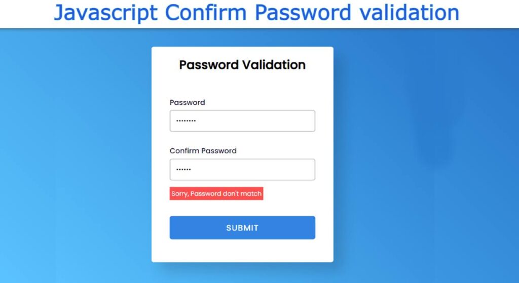 Javascript Confirm Password Validation With HTML & CSS