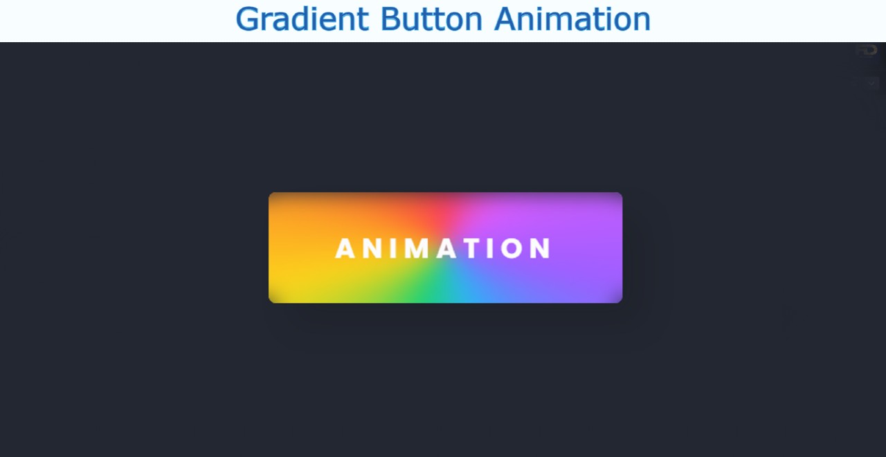 CSS Gradient Button Animation là một cách tuyệt vời để làm nổi bật các button trên trang web của bạn. Hình ảnh này sẽ giúp bạn hiểu rõ hơn về cách CSS Gradient Button Animation tạo ra hiệu ứng này và sử dụng nó trong dự án của mình.