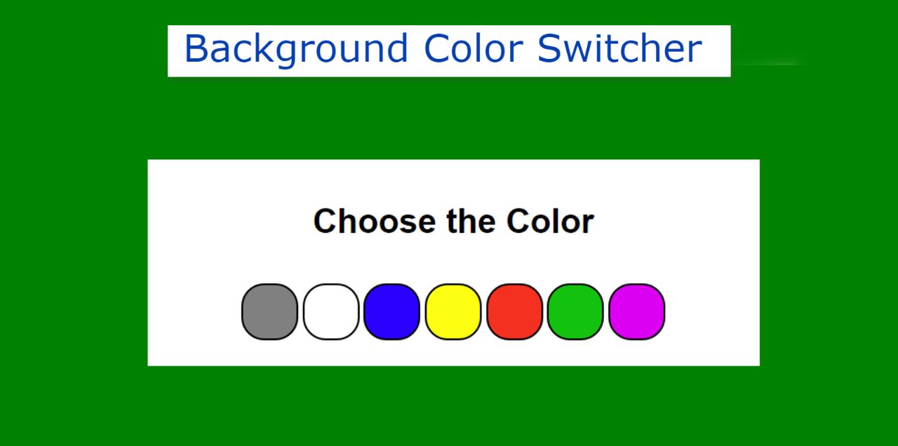 Background Color Switcher Using JavaScript & CSS 