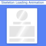 Skeleton Loading Animation using HTML & CSS