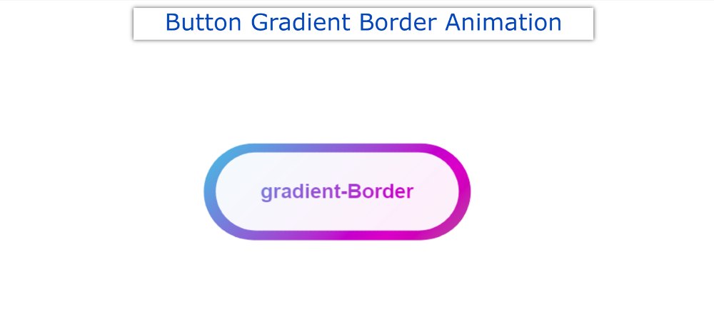 Hãy khám phá các hiệu ứng động CSS tuyệt đẹp với CSS Button Gradient Border Animation để tăng tính tương tác cho trang web của bạn. Xem hình ảnh liên quan và cảm nhận sự sống động mà nó mang lại.