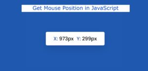 Read more about the article How to Get Mouse Position in JavaScript (Free Code)