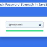 How to Check Password Strength in JavaScript