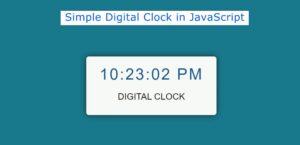 Read more about the article How to Create a Digital Clock in JavaScript