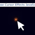 Simple Mouse Cursor Effects using JavaScript (Free Code)