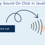 How to Play Sound On Click Using JavaScript