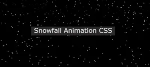 Read more about the article Simple Snowfall Animation using HTML CSS (Free Code)