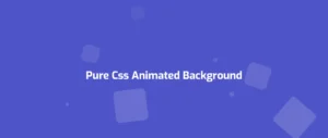 Read more about the article 20+ CSS Animated Backgrounds Effects (Code + Demo)