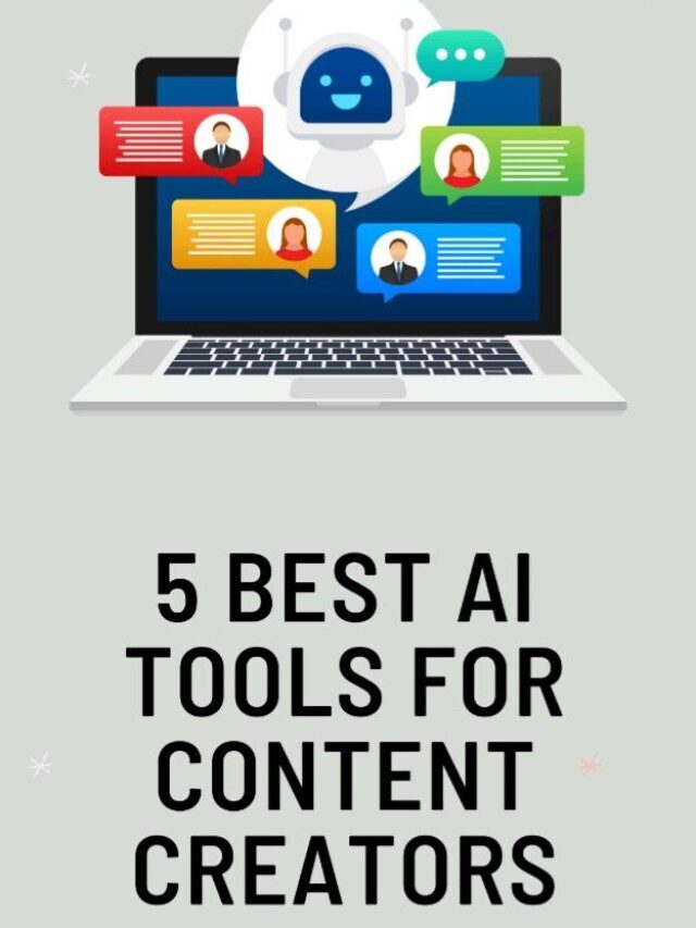 5 Best AI tools for content creators in 2023