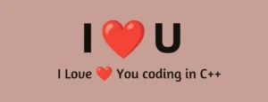 Read more about the article I Love You Code in C++ ❤️ (Step by Step)