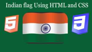 Read more about the article Indian Flag Using HTML and CSS