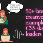 50+ CSS Skeleton loading(Free code + Demo)