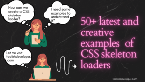 Read more about the article 50+ CSS Skeleton loading(Free code + Demo)