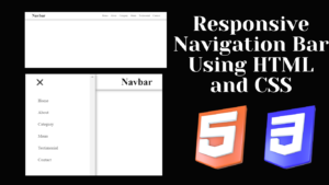 Read more about the article Responsive Navigation Bar Using HTML and CSS