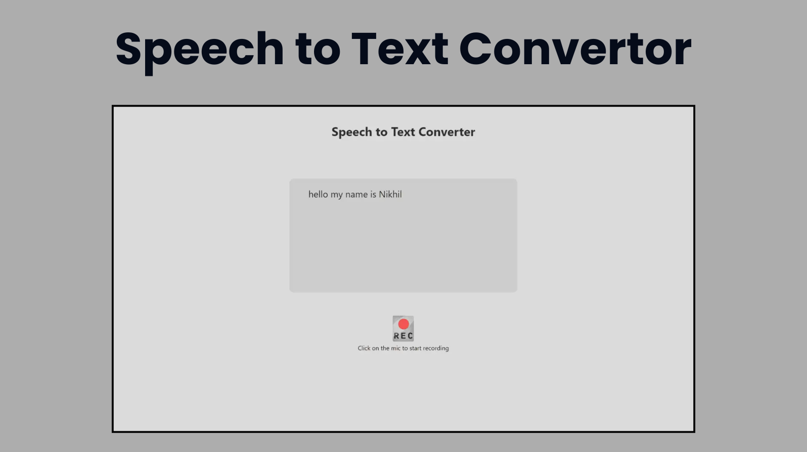 Speech To Text Convertor Using HTML, CSS And JavaScript