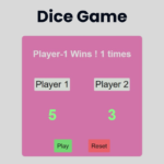 Dice Game Using HTML, CSS & JavaScript